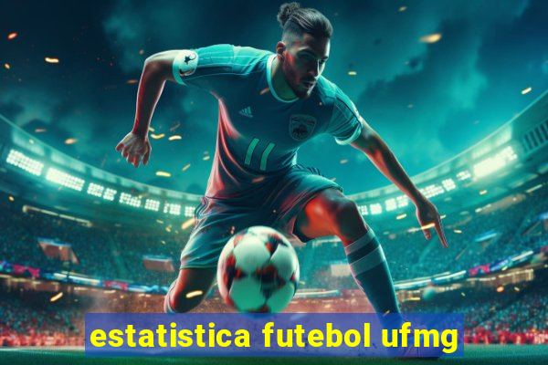 estatistica futebol ufmg